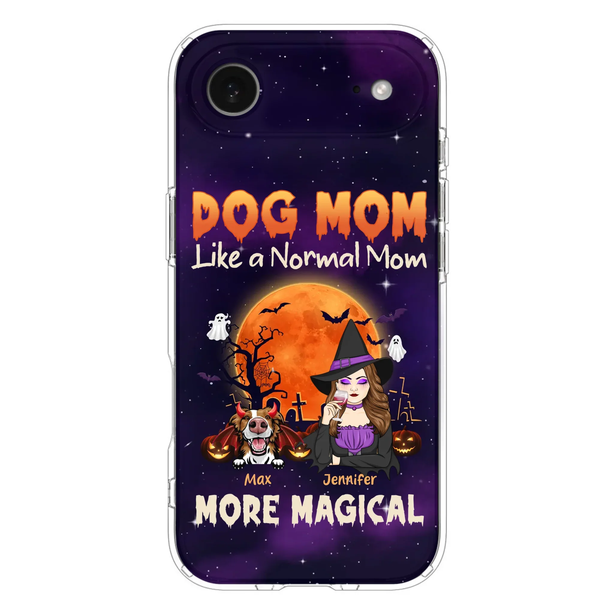Custom Personalized Witch Dog/Cat Mom Phone Case - Halloween Gift Idea For Dog Cat Lover - Dog Mom Like A Normal Mom More Magical - Case For iPhone/Samsung