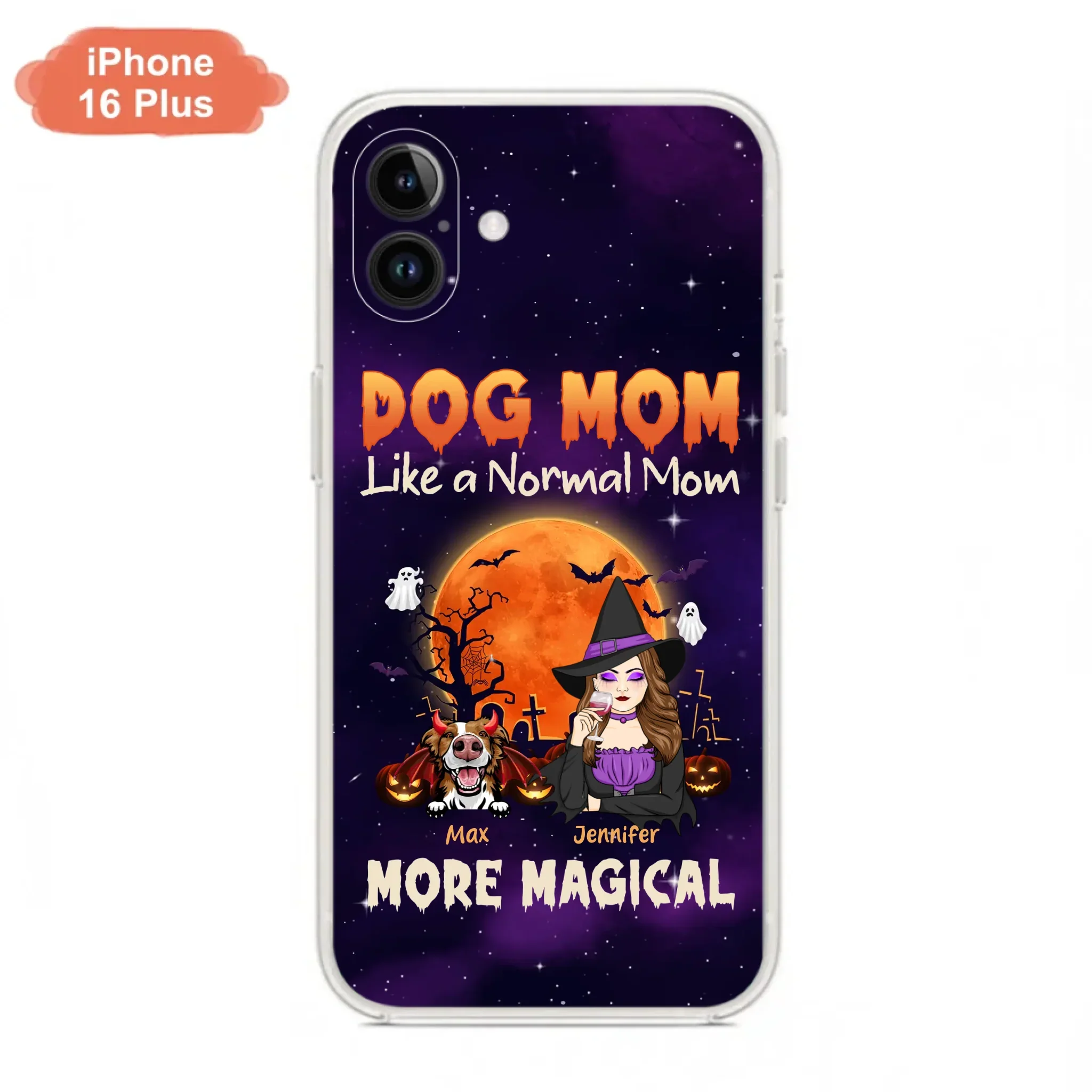 Custom Personalized Witch Dog/Cat Mom Phone Case - Halloween Gift Idea For Dog Cat Lover - Dog Mom Like A Normal Mom More Magical - Case For iPhone/Samsung