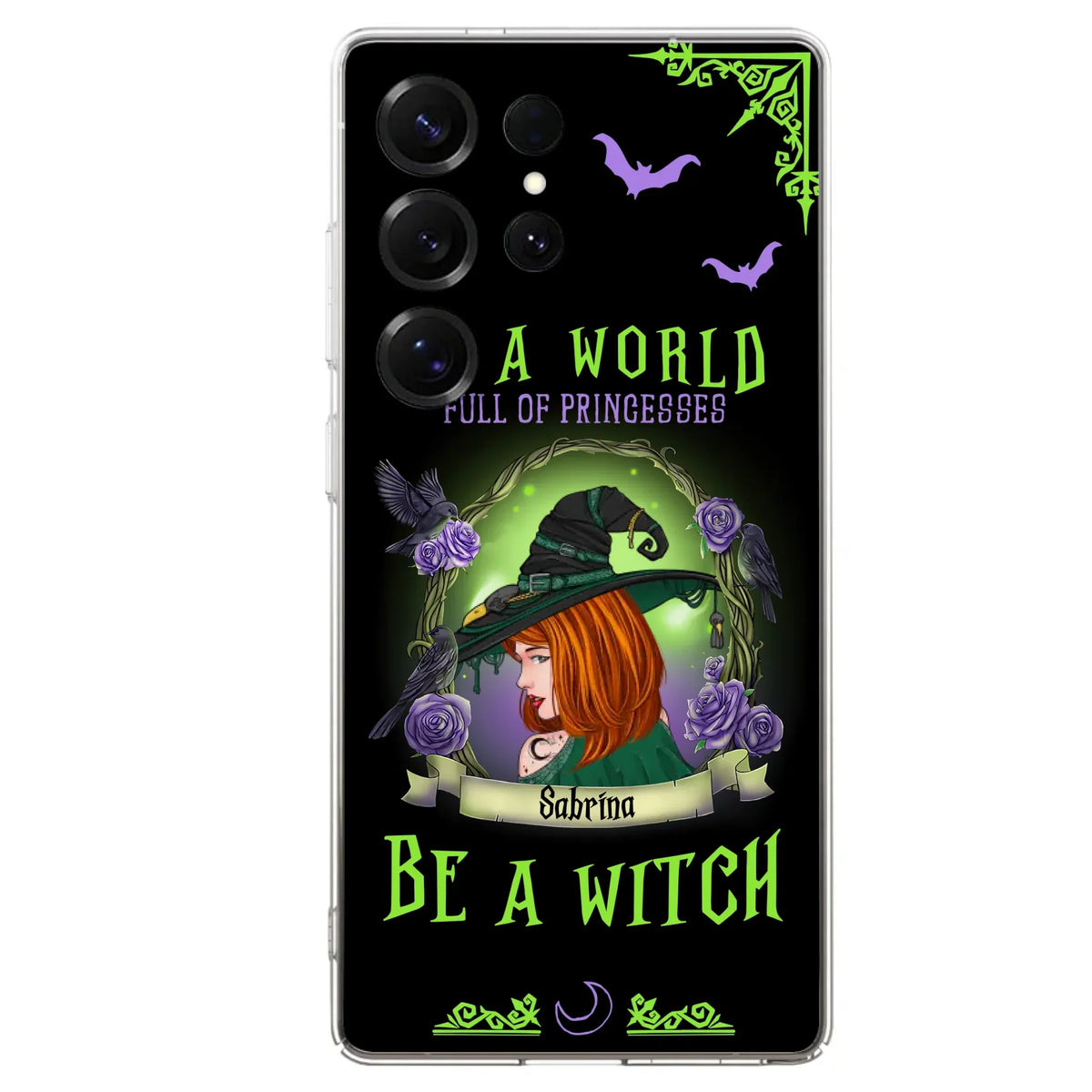 Personalized Witch Phone Case - Gift Idea For Witch Lover/Halloween - In A World Full Of Princesses Be A Witch - Case For iPhone/Samsung