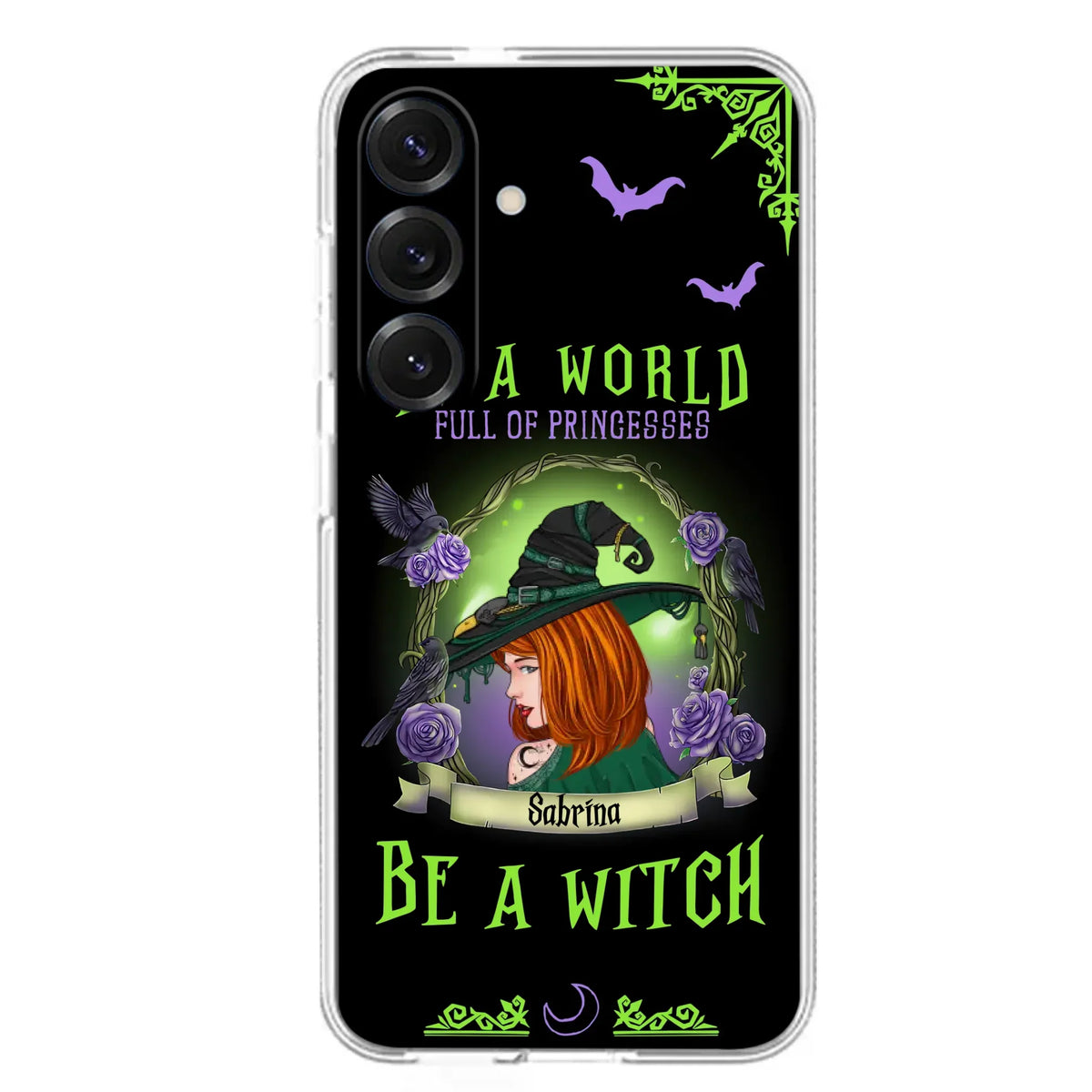 Personalized Witch Phone Case - Gift Idea For Witch Lover/Halloween - In A World Full Of Princesses Be A Witch - Case For iPhone/Samsung