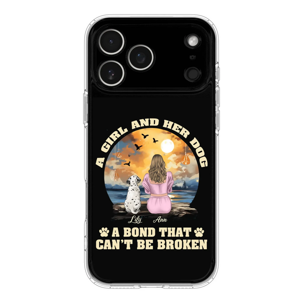 Custom Personalized Dog Mom Phone Case - Upto 4 Dogs - Gift Idea for Dog Owners - Case For iPhone/ Samsung - A Girl And Her Dog A Bond That Can't Be Broken