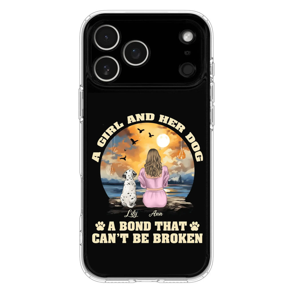 Custom Personalized Dog Mom Phone Case - Upto 4 Dogs - Gift Idea for Dog Owners - Case For iPhone/ Samsung - A Girl And Her Dog A Bond That Can't Be Broken