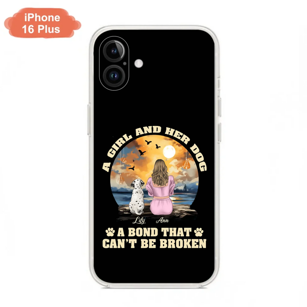 Custom Personalized Dog Mom Phone Case - Upto 4 Dogs - Gift Idea for Dog Owners - Case For iPhone/ Samsung - A Girl And Her Dog A Bond That Can't Be Broken