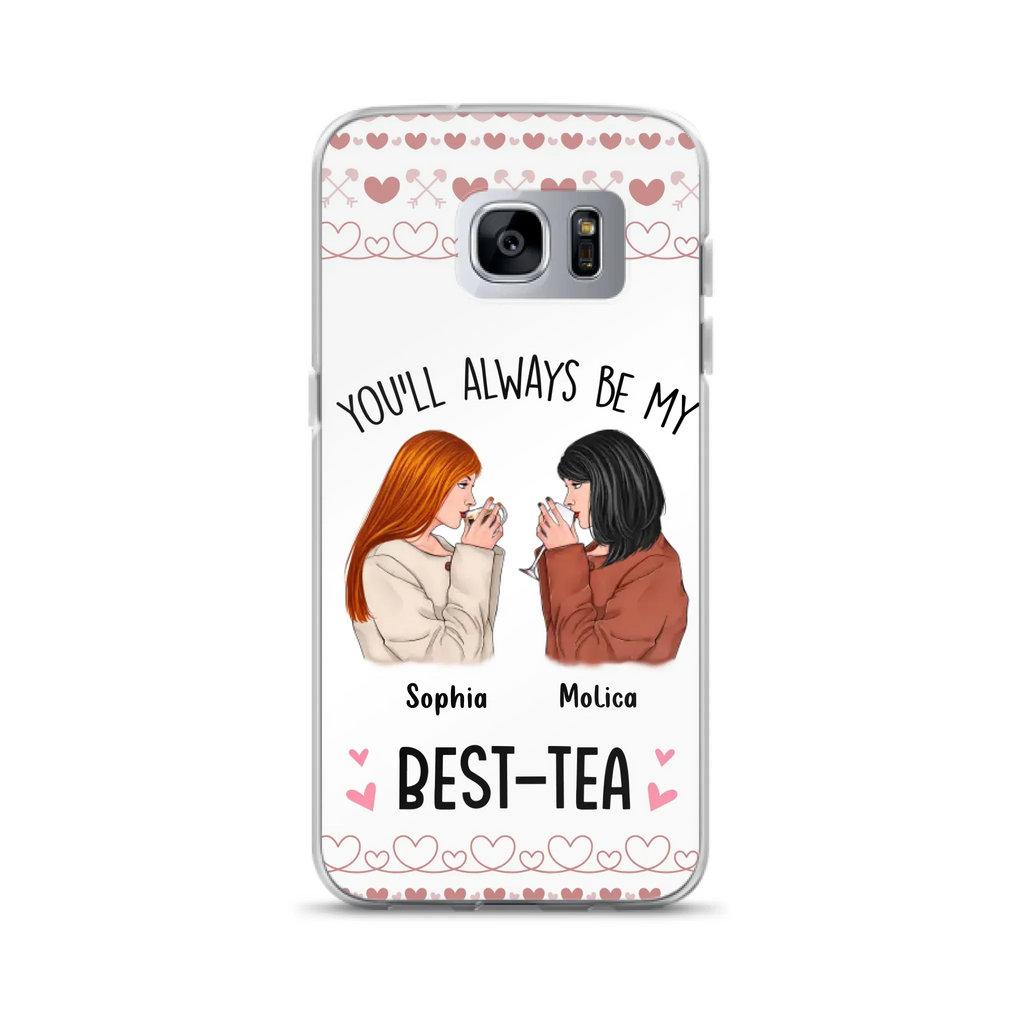 Personalized Friends Phone Case - Gift Idea for Friends/Besties - You'll Always Be My Best - Tea - Case For iPhone/Samsung