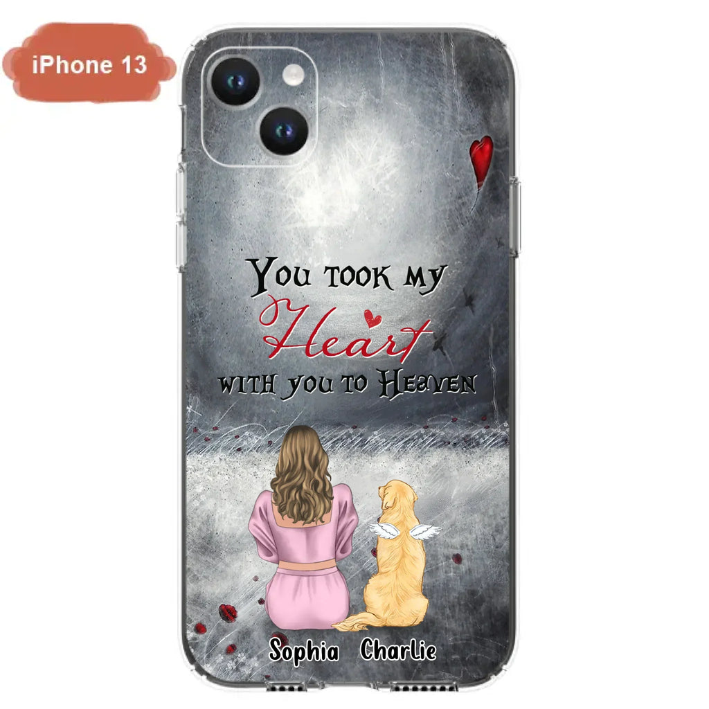 Custom Personalized Memorial Dog Mom Phone Case - Upto 5 Dogs - Memorial Gift Idea for Dog Lovers - You Took My Heart With You To Heaven - Case For iPhone And Samsung