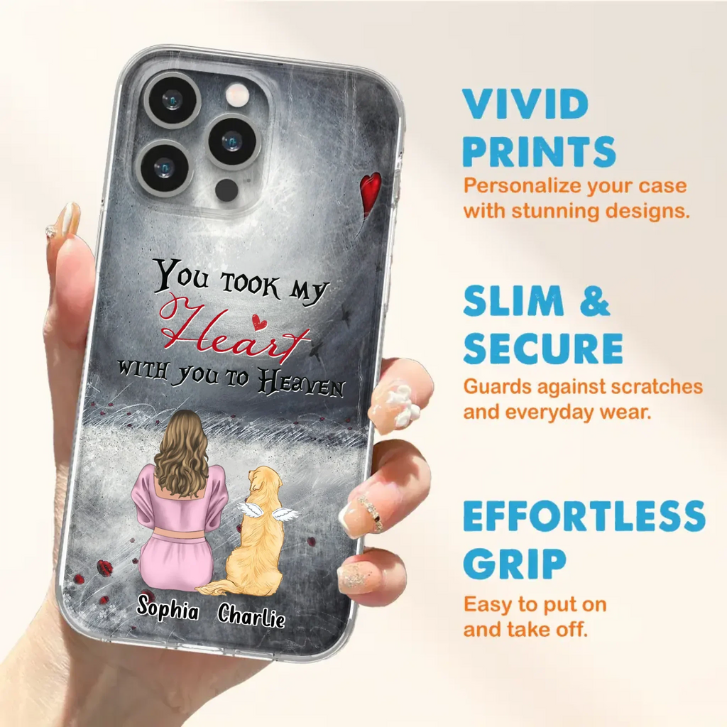 Custom Personalized Memorial Dog Mom Phone Case - Upto 5 Dogs - Memorial Gift Idea for Dog Lovers - You Took My Heart With You To Heaven - Case For iPhone And Samsung