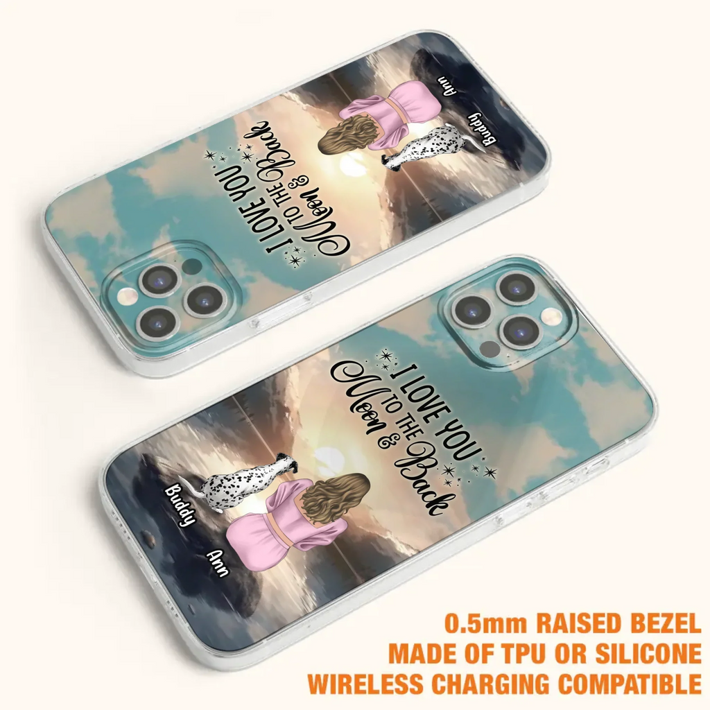 Custom Personalized Dog Mom Phone Case - Upto 6 Dogs - Gift Idea for Dog Lovers - I Love You To The Moon & Back - Case for iPhone/Samsung