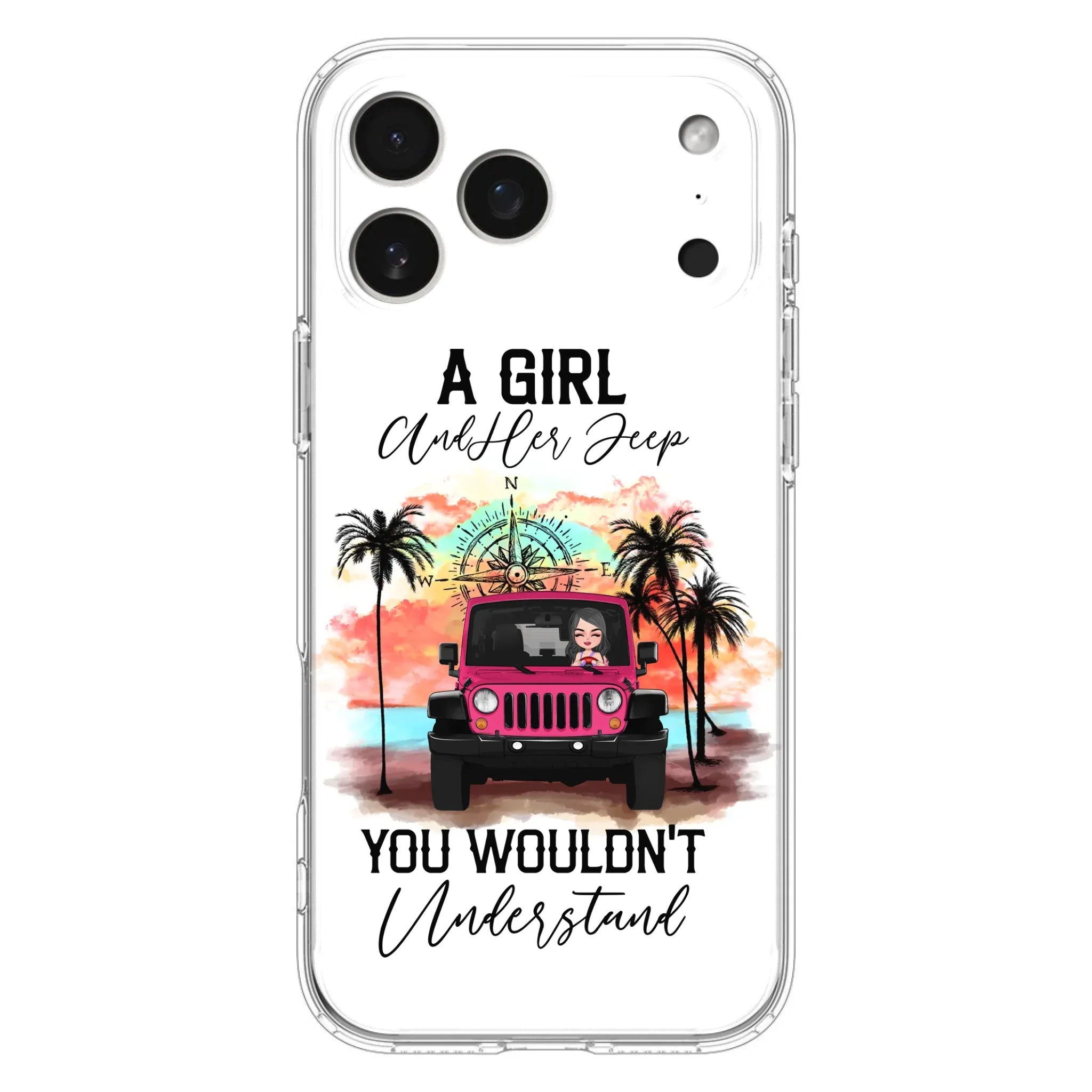 Custom Personalized Jeep Girl Phone Case - Gift Idea For Jeep/ Off-road Lovers - A Girl And Her Jeep You Wouldn't Understand - Case for iPhone/Samsung