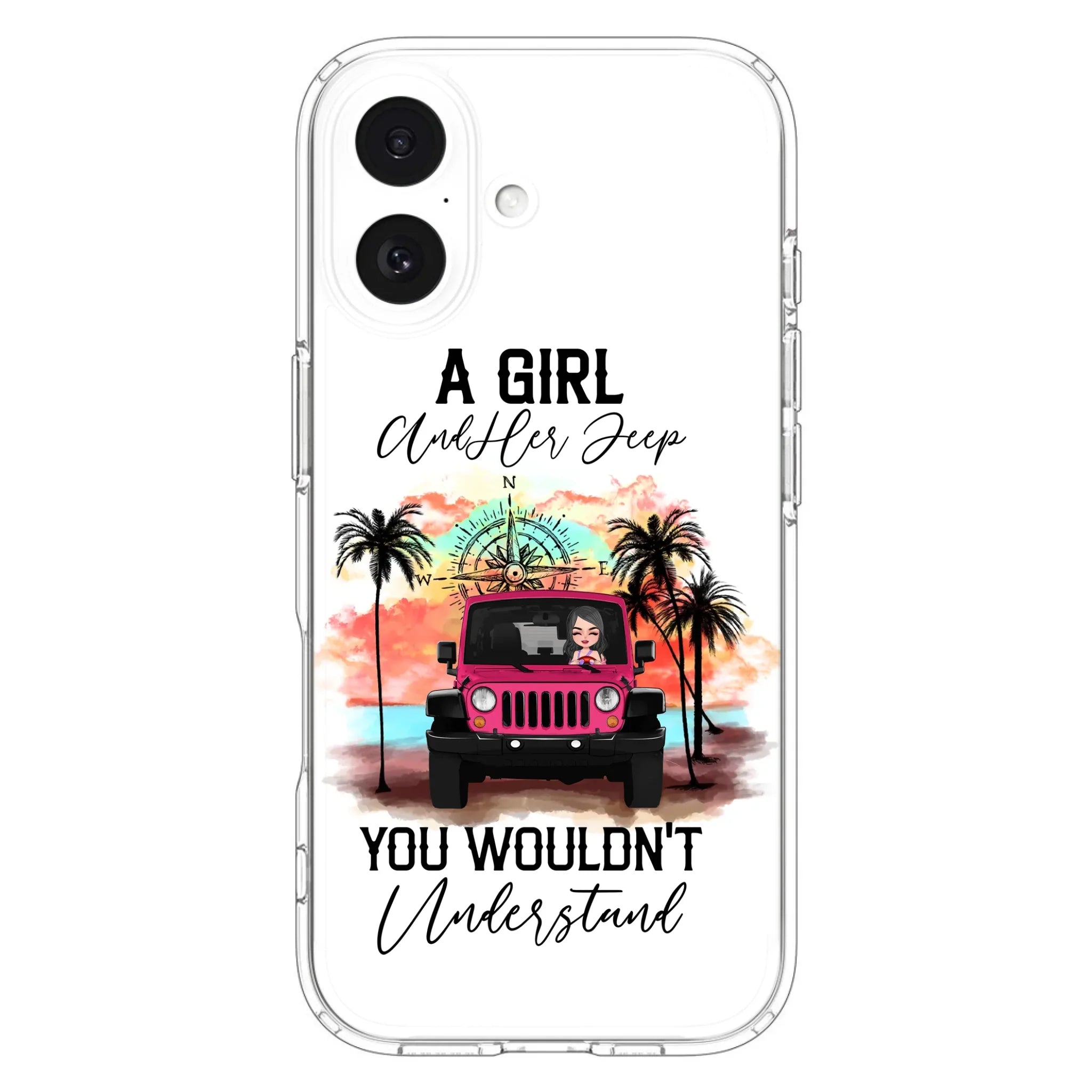 Custom Personalized Jeep Girl Phone Case - Gift Idea For Jeep/ Off-road Lovers - A Girl And Her Jeep You Wouldn't Understand - Case for iPhone/Samsung