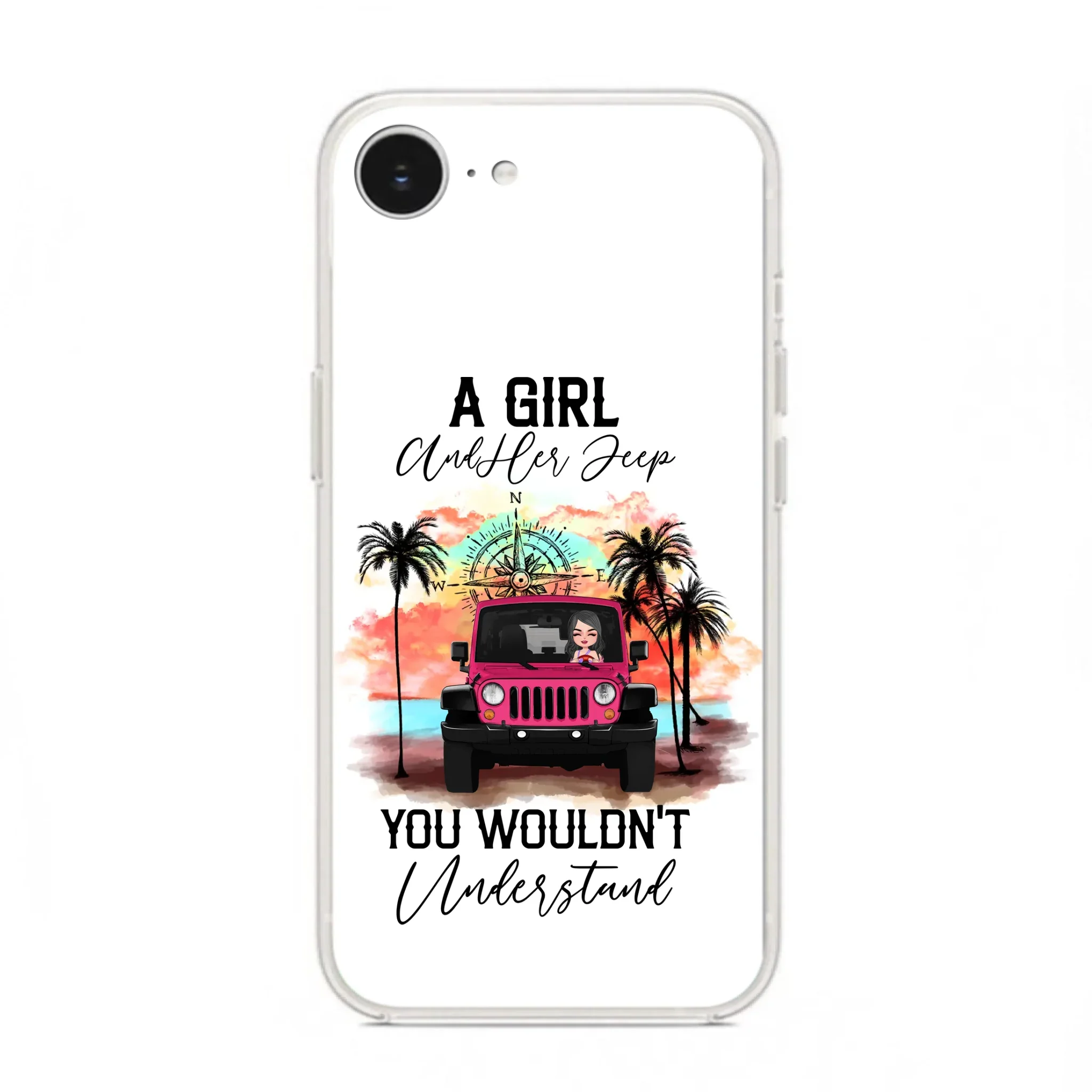 Custom Personalized Jeep Girl Phone Case - Gift Idea For Jeep/ Off-road Lovers - A Girl And Her Jeep You Wouldn't Understand - Case for iPhone/Samsung
