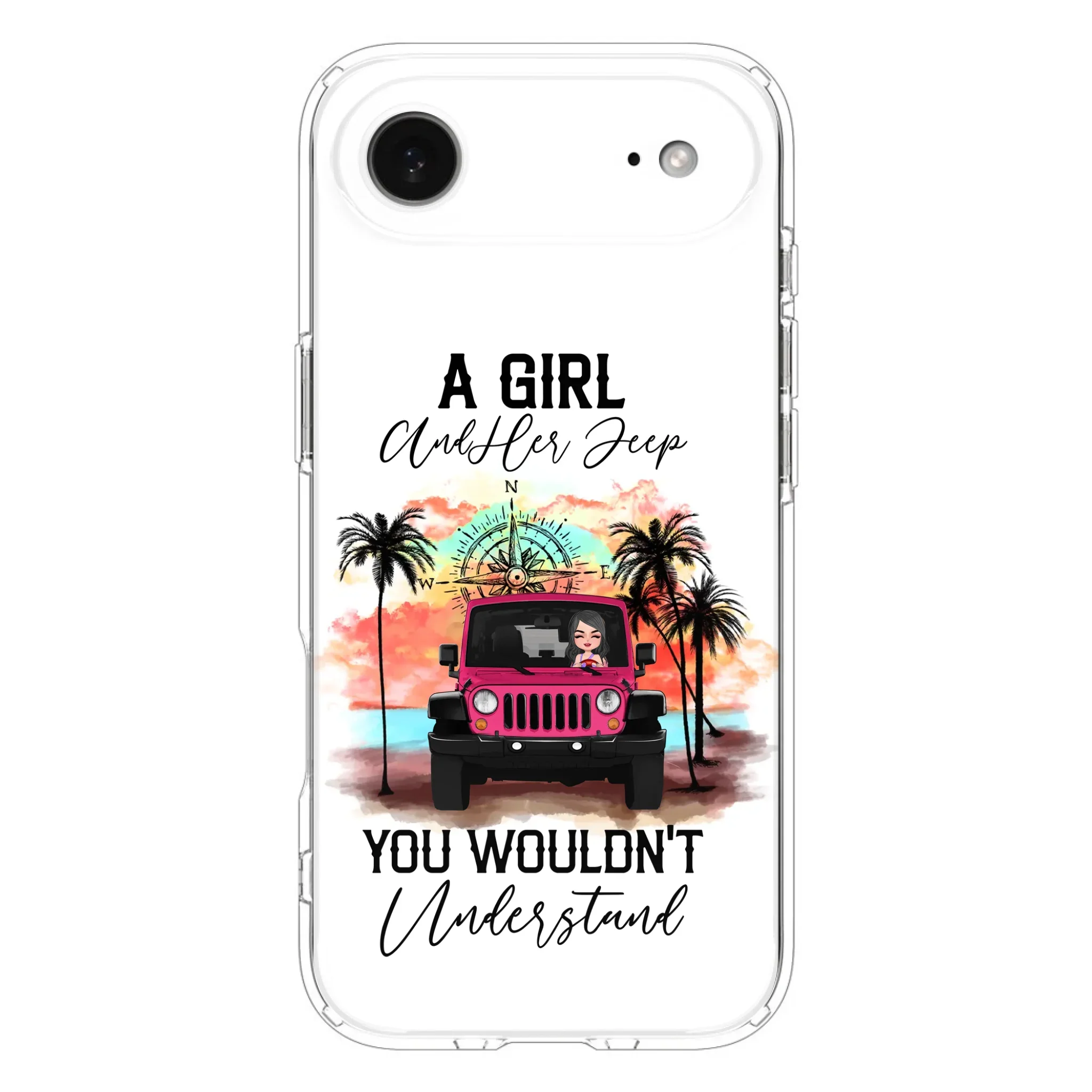 Custom Personalized Jeep Girl Phone Case - Gift Idea For Jeep/ Off-road Lovers - A Girl And Her Jeep You Wouldn't Understand - Case for iPhone/Samsung