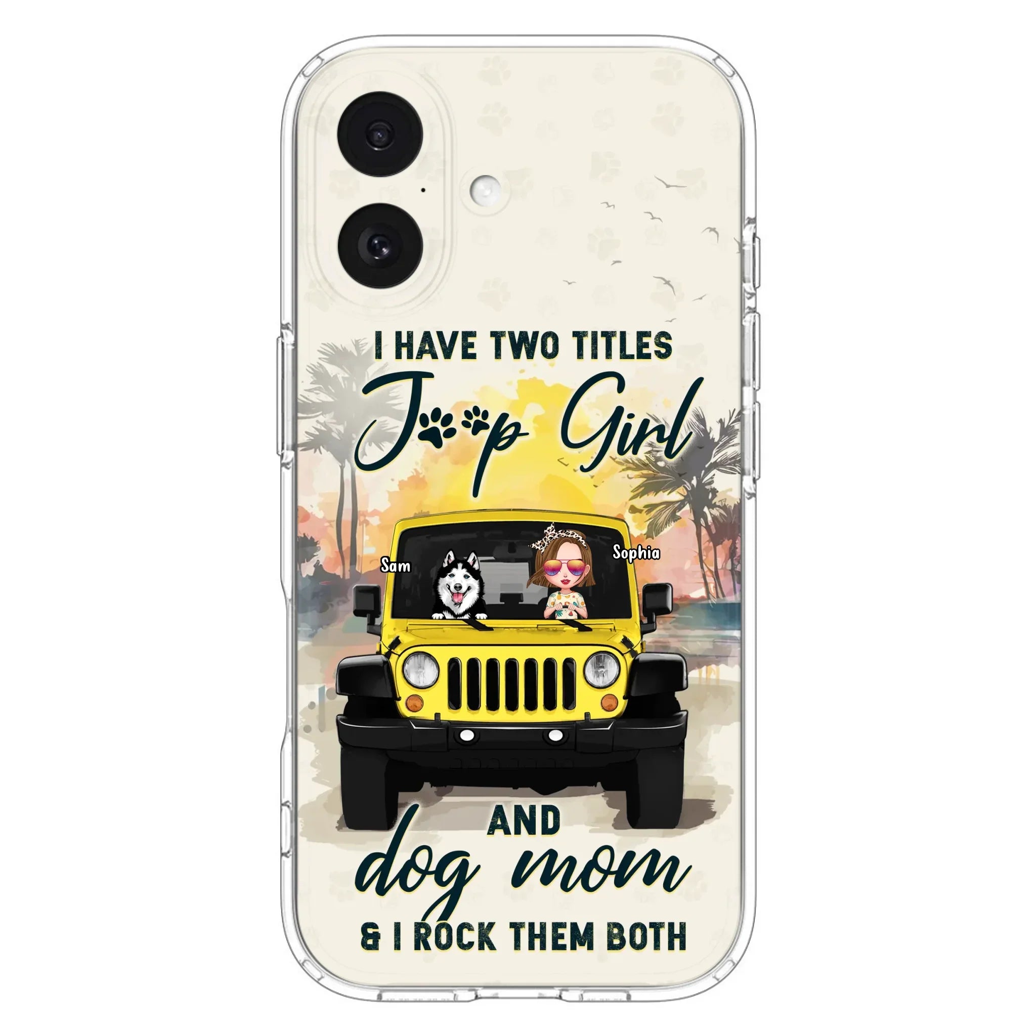 Custom Personalized Dog Mom Phone Case - Upto 3 Dogs - Gift Idea for Dog Lovers/Off-road Lovers - I Have Two Titles Jeep Girl And Dog Mom & I Rock Them Both - Case for iPhone/Samsung