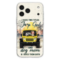 Custom Personalized Dog Mom Phone Case - Upto 3 Dogs - Gift Idea for Dog Lovers/Off-road Lovers - I Have Two Titles Jeep Girl And Dog Mom & I Rock Them Both - Case for iPhone/Samsung
