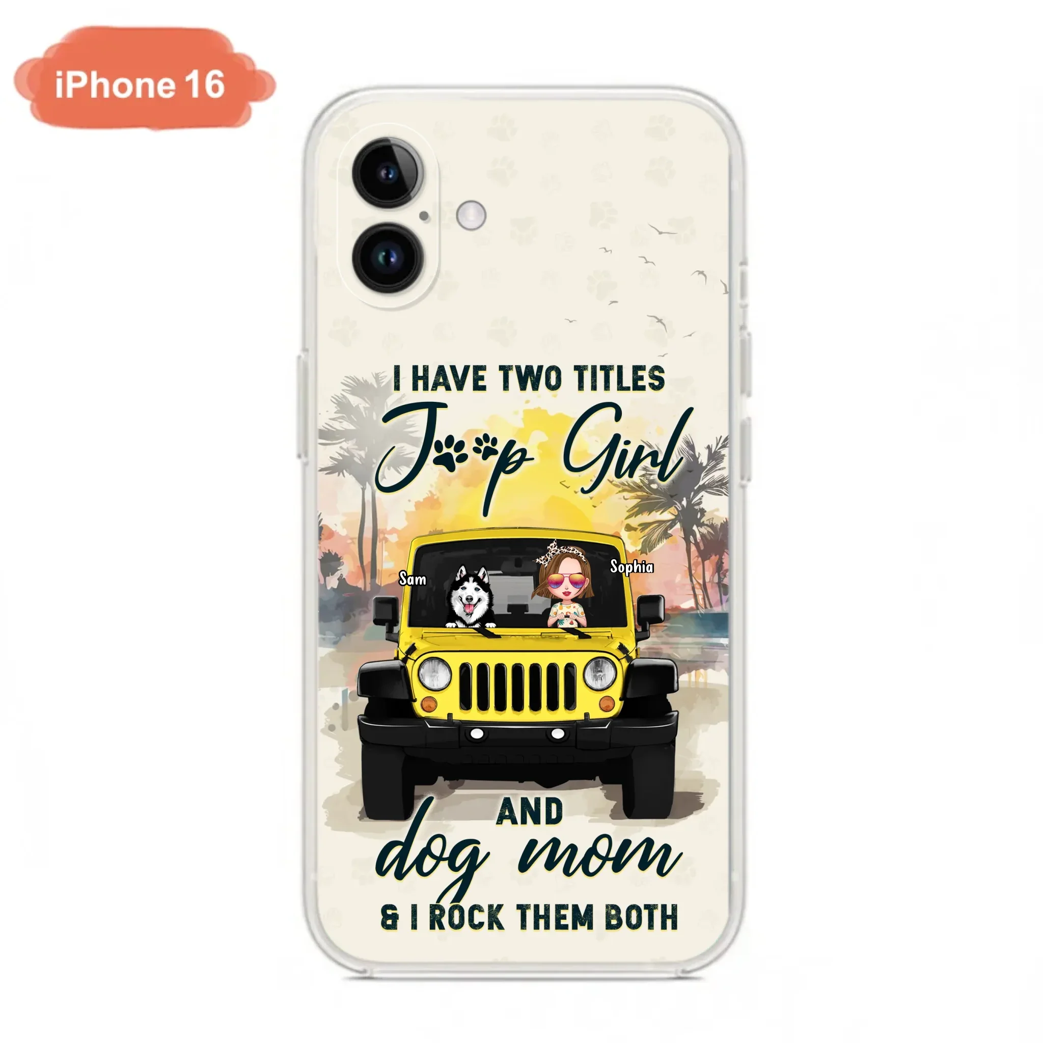 Custom Personalized Dog Mom Phone Case - Upto 3 Dogs - Gift Idea for Dog Lovers/Off-road Lovers - I Have Two Titles Jeep Girl And Dog Mom & I Rock Them Both - Case for iPhone/Samsung
