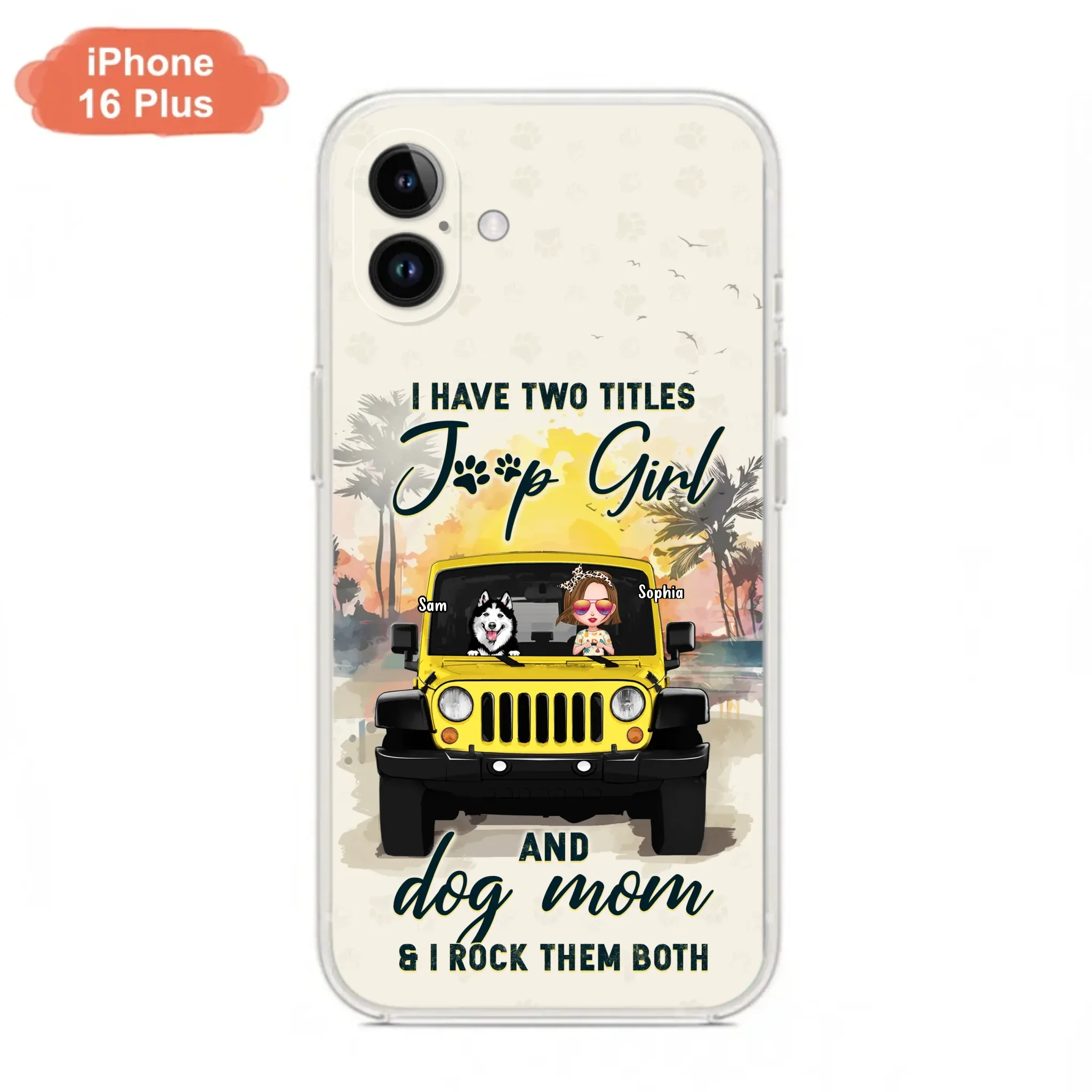 Custom Personalized Dog Mom Phone Case - Upto 3 Dogs - Gift Idea for Dog Lovers/Off-road Lovers - I Have Two Titles Jeep Girl And Dog Mom & I Rock Them Both - Case for iPhone/Samsung