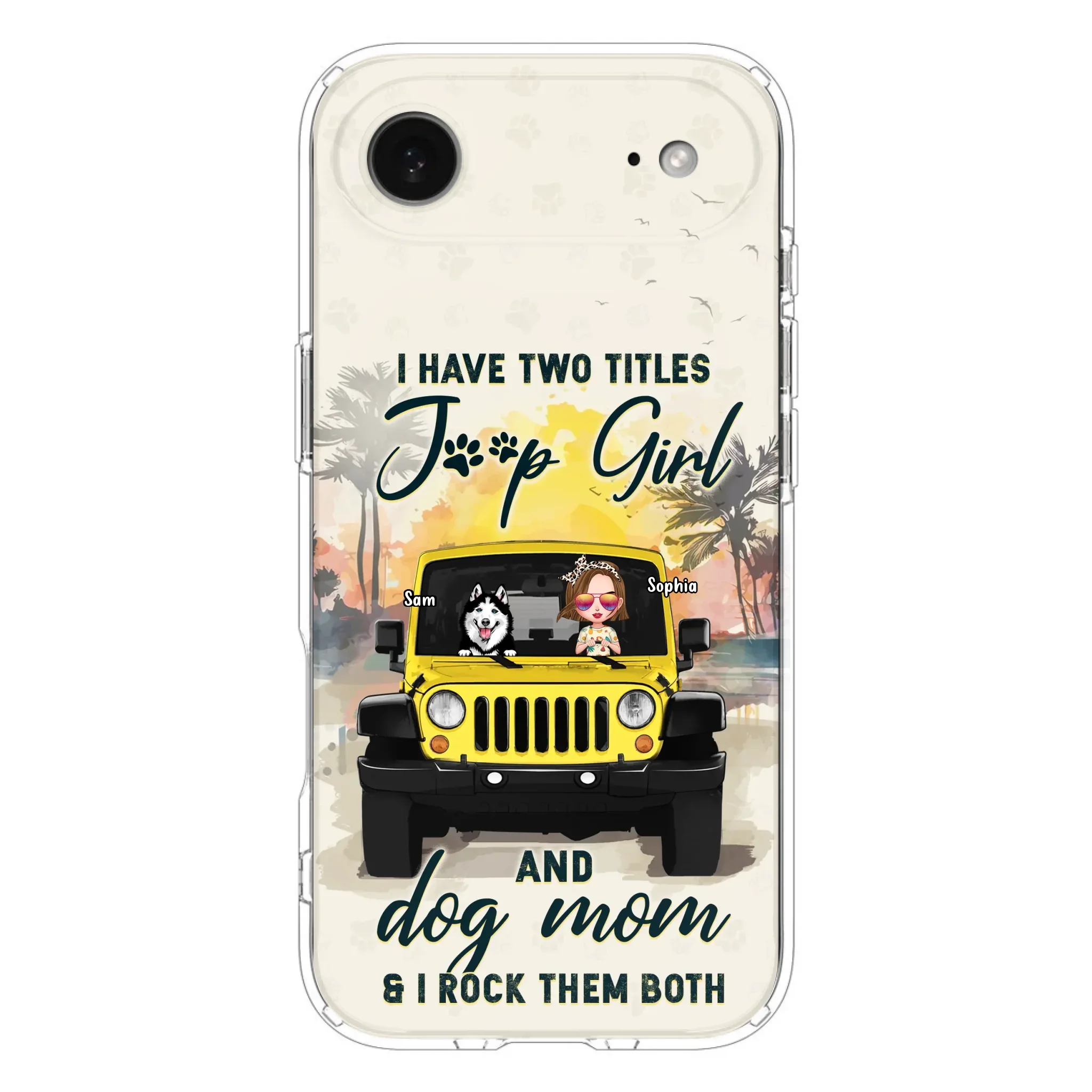 Custom Personalized Dog Mom Phone Case - Upto 3 Dogs - Gift Idea for Dog Lovers/Off-road Lovers - I Have Two Titles Jeep Girl And Dog Mom & I Rock Them Both - Case for iPhone/Samsung