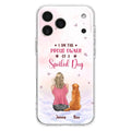 Custom Personalized Dog Mom Phone Case - Upto 5 Dogs - Gift Idea For Dog Lovers - I Am The Proud Owner Of A Spoiled Dog - Case for iPhone/Samsung