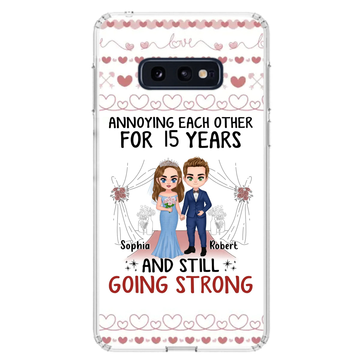 Custom Personalized Chibi Couple Phone Case - Best Gift Idea For Couple/Husband/Father's Day - Annoying Each Other For 15 Years And Still Going Strong - Case For iPhone/Samsung