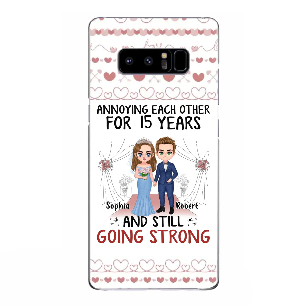 Custom Personalized Chibi Couple Phone Case - Best Gift Idea For Couple/Husband/Father's Day - Annoying Each Other For 15 Years And Still Going Strong - Case For iPhone/Samsung