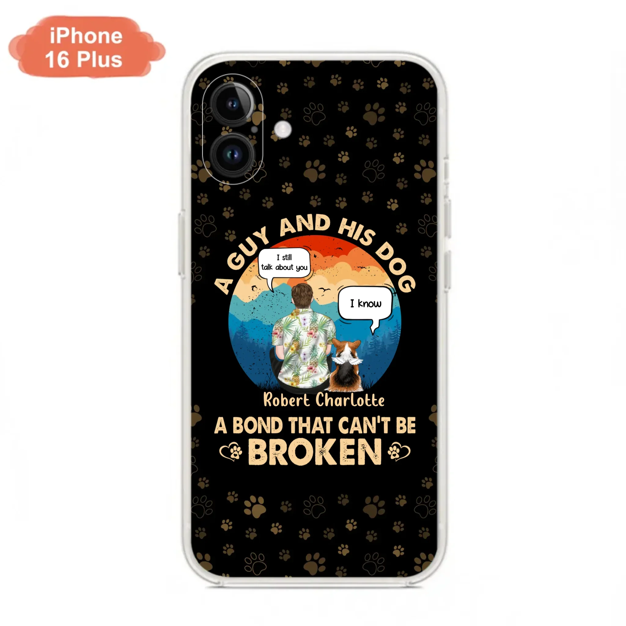 Custom Personalized Dog Dad Phone Case - Gift Idea For Father's Day/Dog Lovers - Upto 4 Dogs - A Guy And His Dog A Bond That Can't Be Broken - Cases For iPhone/Samsung