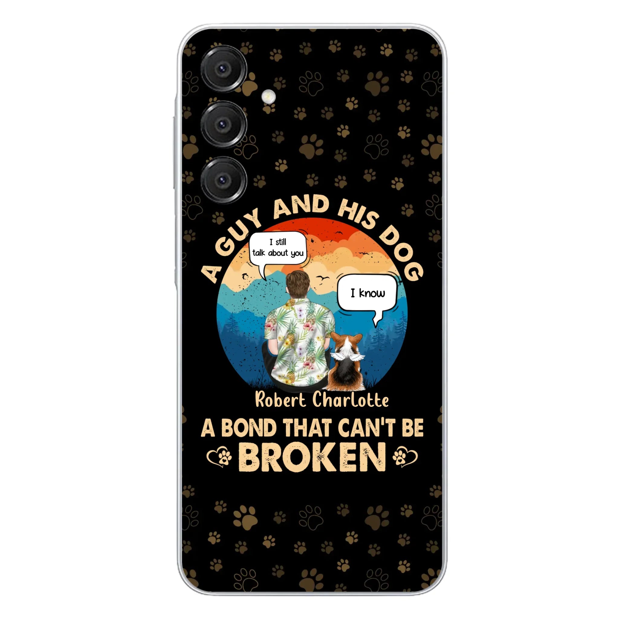 Custom Personalized Dog Dad Phone Case - Gift Idea For Father's Day/Dog Lovers - Upto 4 Dogs - A Guy And His Dog A Bond That Can't Be Broken - Cases For iPhone/Samsung