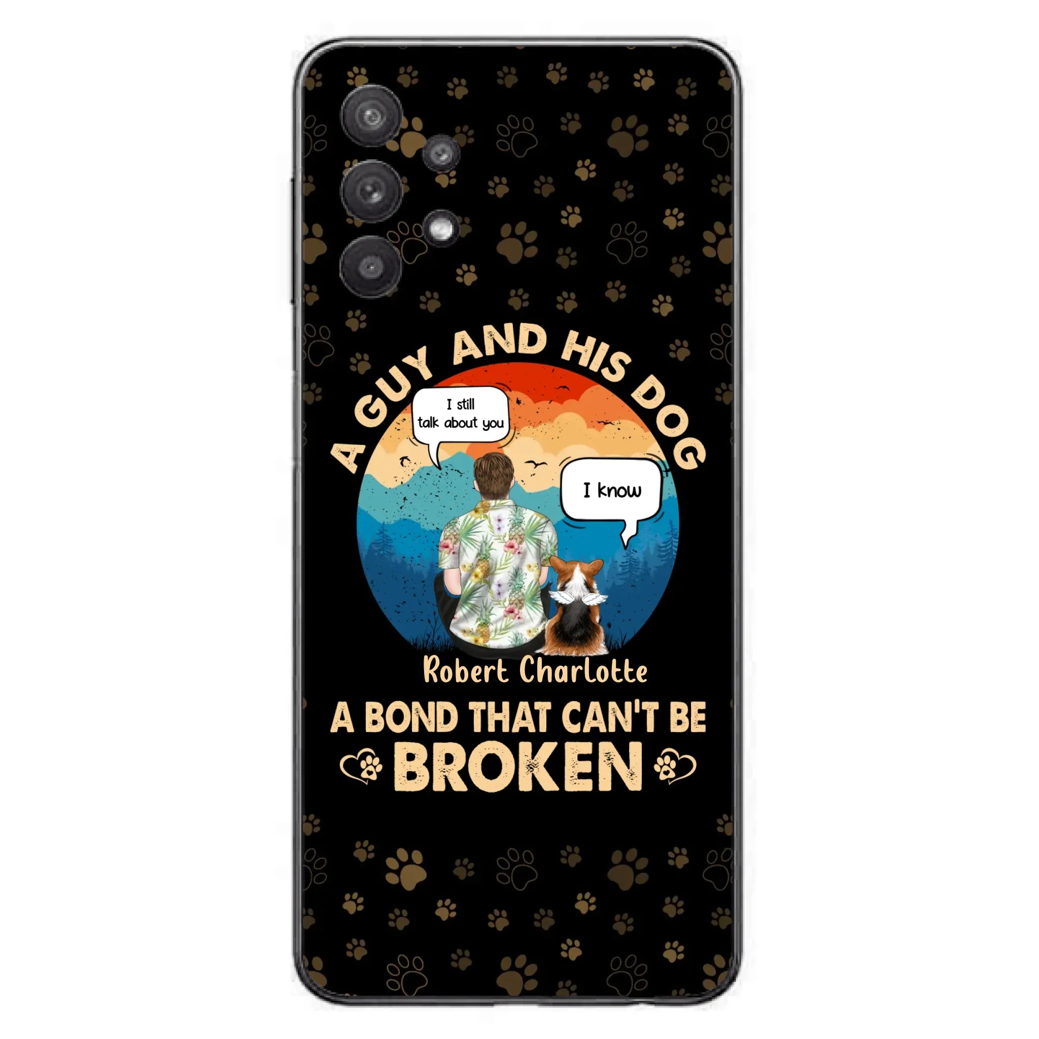 Custom Personalized Dog Dad Phone Case - Gift Idea For Father's Day/Dog Lovers - Upto 4 Dogs - A Guy And His Dog A Bond That Can't Be Broken - Cases For iPhone/Samsung