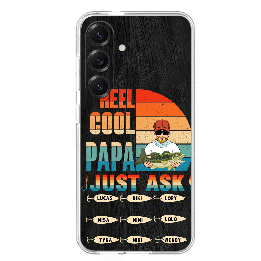 Custom Personalized Reel Cool Dad Phone Case - Gift Idea For Father's Day/Grandpa/Fishing Lovers - Upto 9 Kids - Reel Cool Papa Just Ask - Cases For iPhone/Samsung