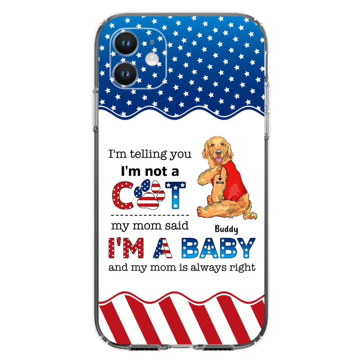 Custom Personalized Pet Phone Case - Independence Day Gift Idea for Dog/Cat Owners - I'm Telling You I'm Not A Dog - Case for iPhone/Samsung