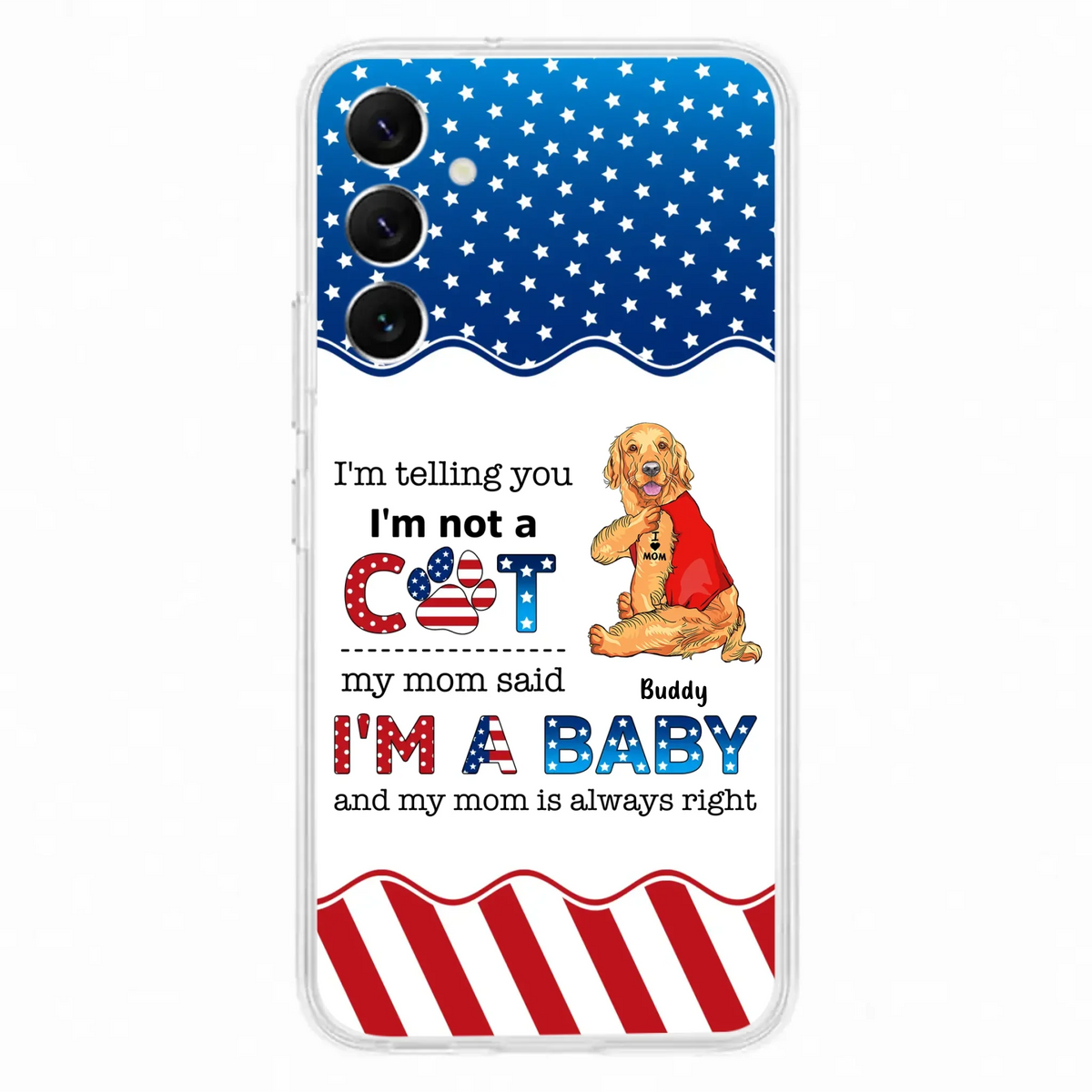 Custom Personalized Pet Phone Case - Independence Day Gift Idea for Dog/Cat Owners - I'm Telling You I'm Not A Dog - Case for iPhone/Samsung