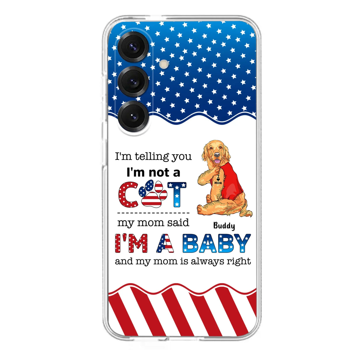 Custom Personalized Pet Phone Case - Independence Day Gift Idea for Dog/Cat Owners - I'm Telling You I'm Not A Dog - Case for iPhone/Samsung