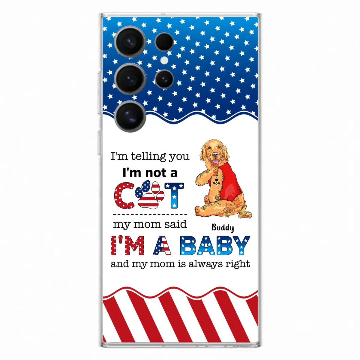 Custom Personalized Pet Phone Case - Independence Day Gift Idea for Dog/Cat Owners - I'm Telling You I'm Not A Dog - Case for iPhone/Samsung