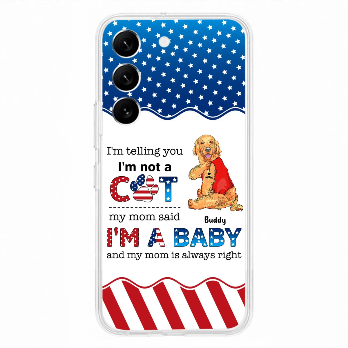 Custom Personalized Pet Phone Case - Independence Day Gift Idea for Dog/Cat Owners - I'm Telling You I'm Not A Dog - Case for iPhone/Samsung