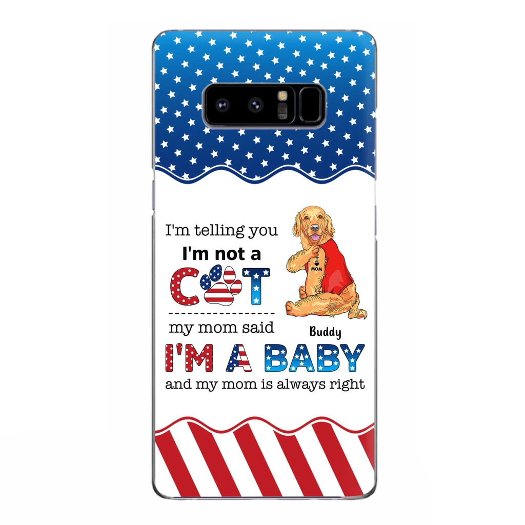 Custom Personalized Pet Phone Case - Independence Day Gift Idea for Dog/Cat Owners - I'm Telling You I'm Not A Dog - Case for iPhone/Samsung