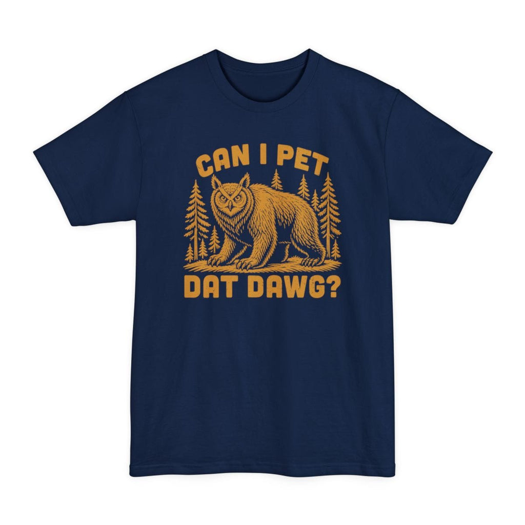 Can I Pet Dat Dawg Owlbear Tall T-Shirt