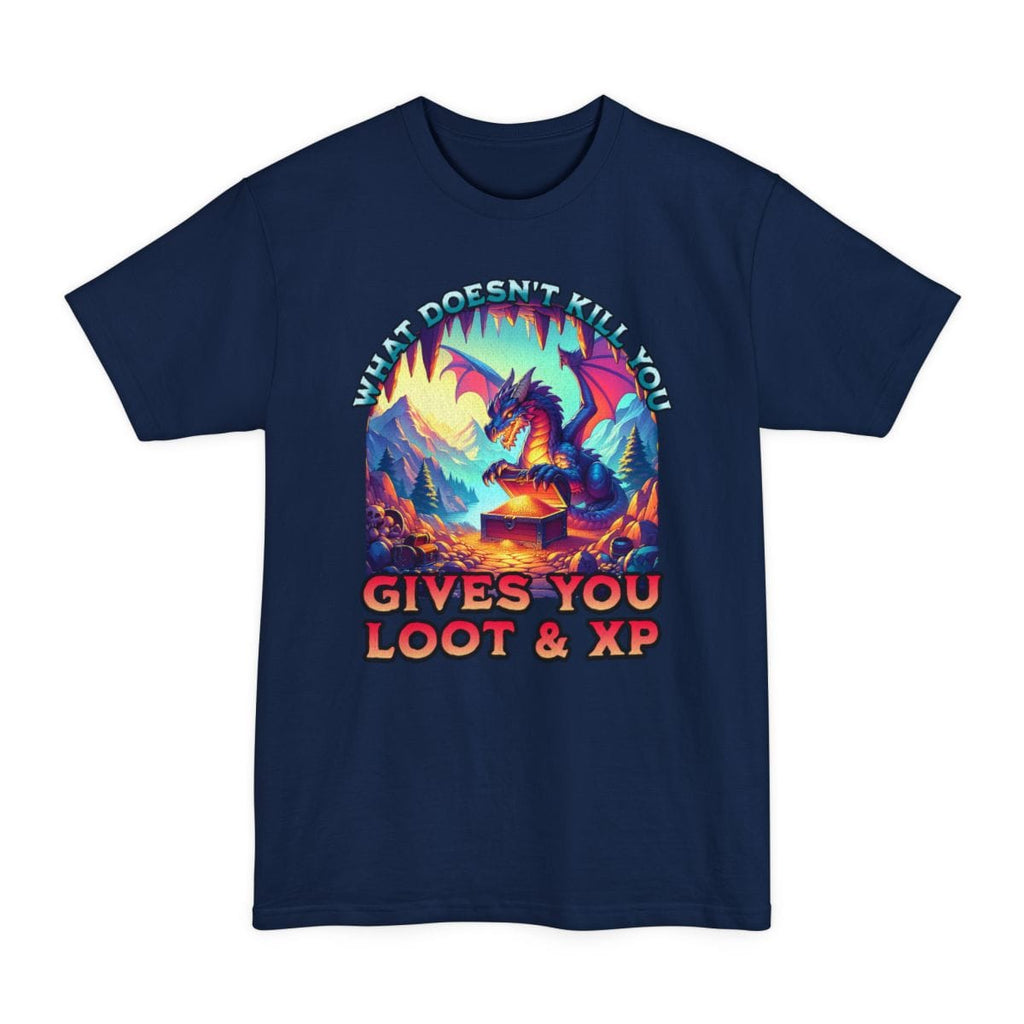 D&D Dragon Tall T-Shirt - What Doesn't Kill You Gives You Loot & XP