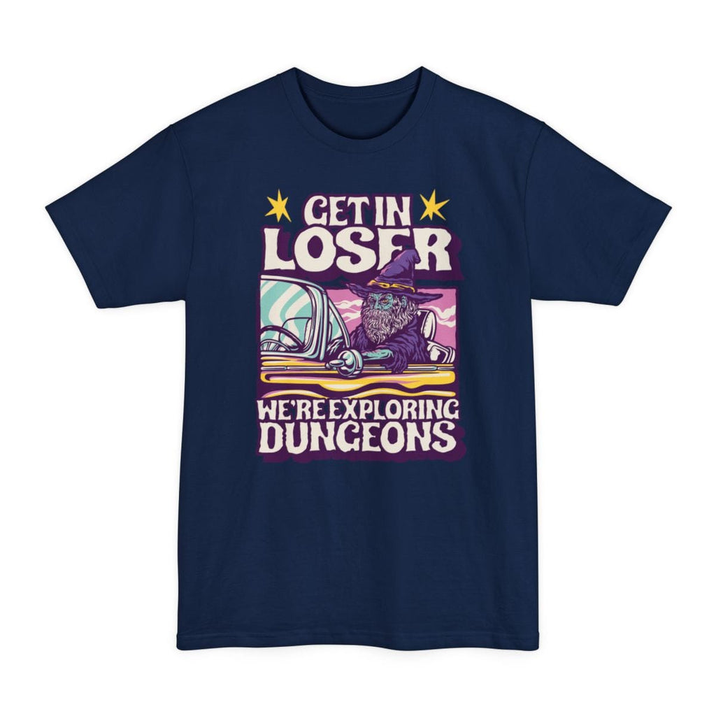 D&D Get In Loser Tall T-Shirt