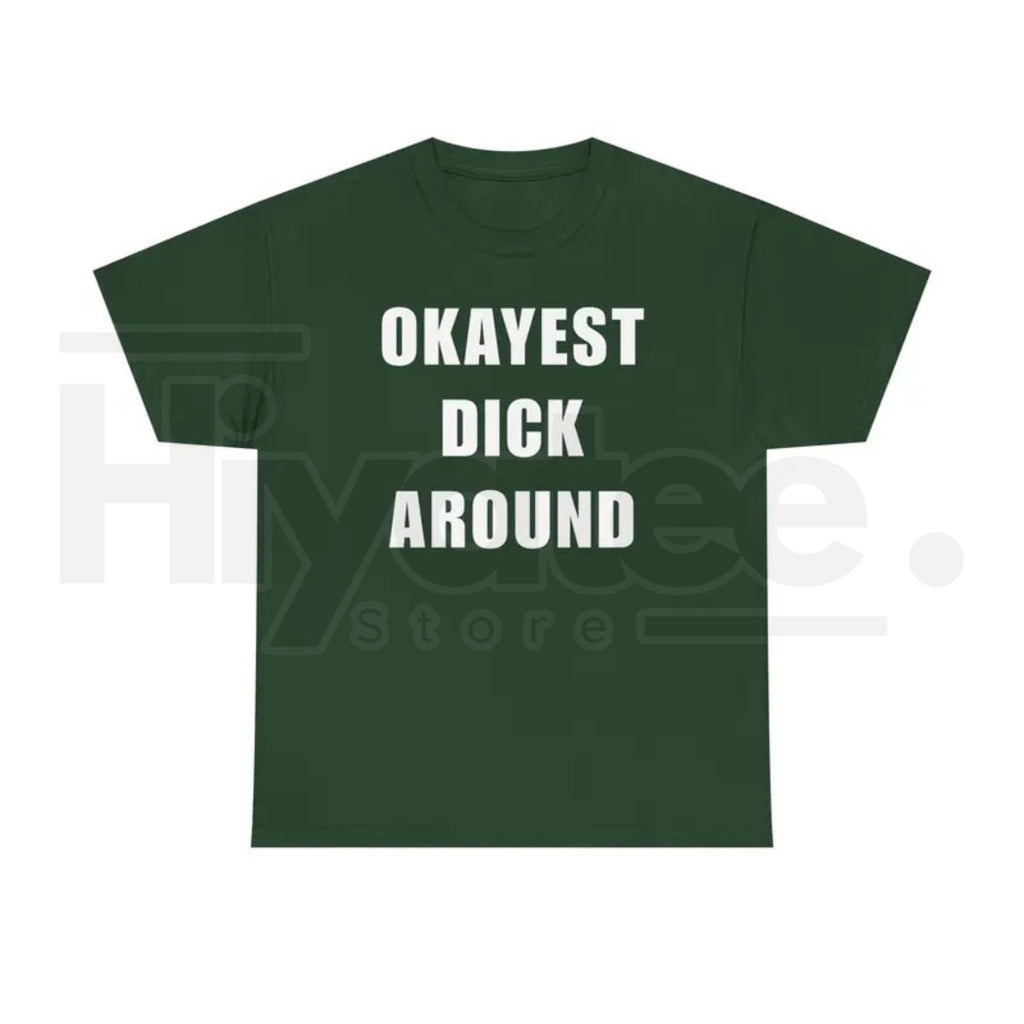 "Okayest Weiner Around" – Funny Sarcastic Unisex Heavy Cotton Top