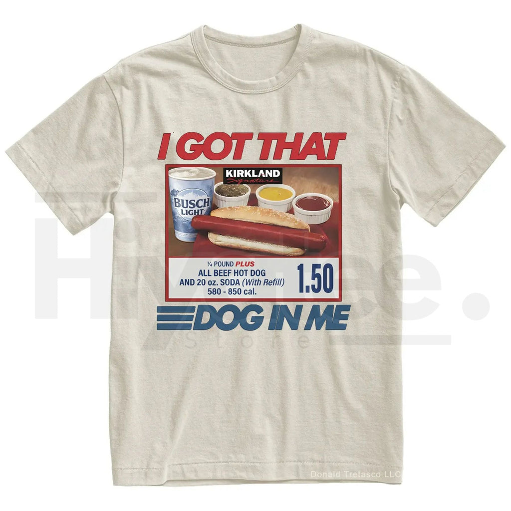 "I Got That Dog In Me" Costco Hot Dog – Funny 4th of July Dank Meme Top