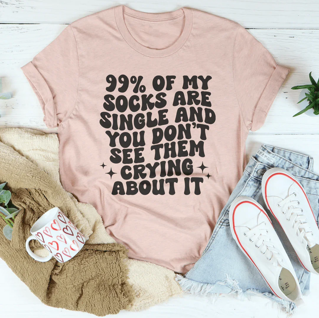 99% Of My Socks Are Single Tee