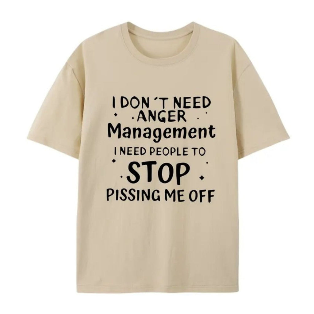 I Don’t Need Anger Management T-Shirt – Funny Sarcastic Graphic Tee, Witty Quote Unisex Cotton Shirt