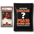 Baltimore Orioles PSA 10 Graded Rookie Card Mystery Pack