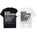 Black Massacres History Map T-Shirt – Afro-American Struggle Awareness Tee