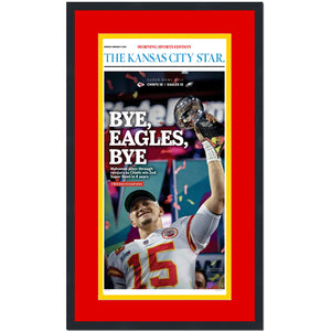 Framed Kansas City Star Bye Eagles Bye Super Bowl LVII 57 Champions 14x24 Football Newspaper Cover Photo Professionally Matted
