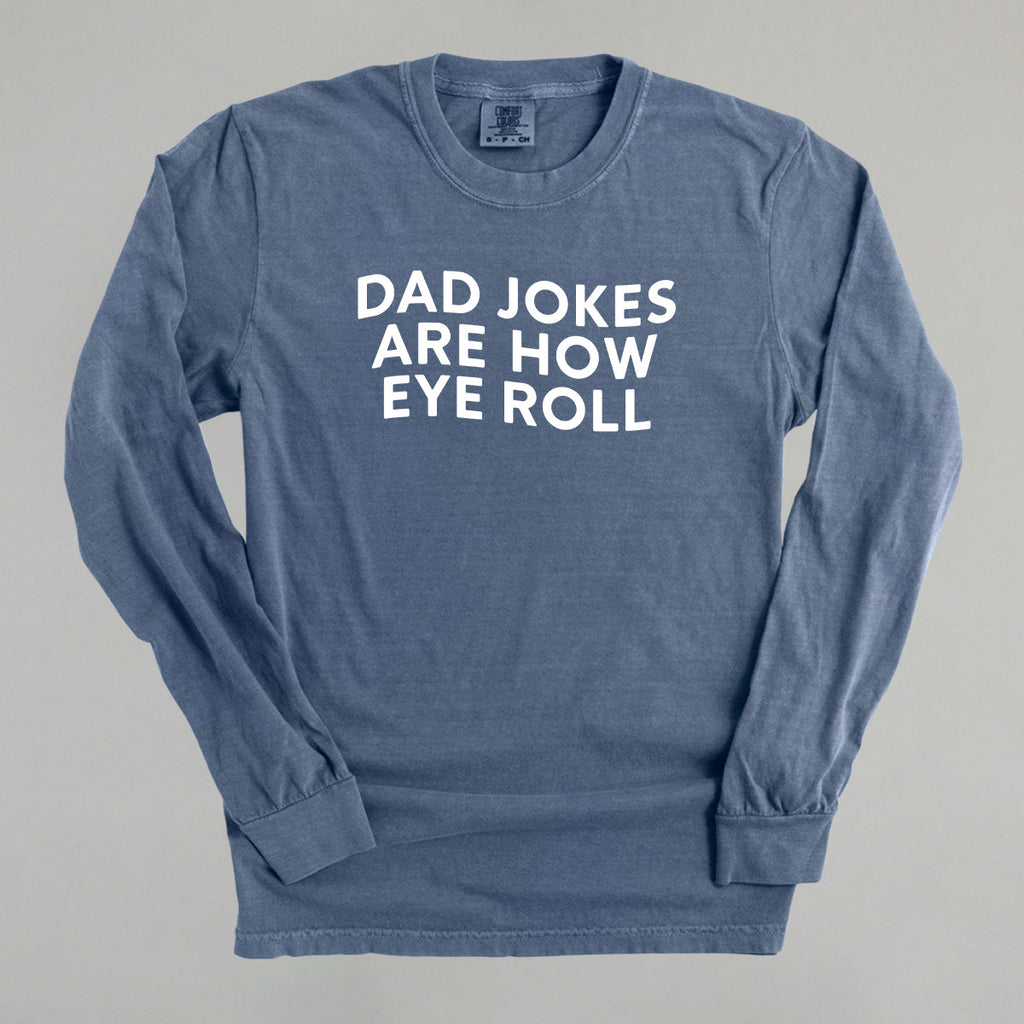 Dad Jokes Are How Eye Roll