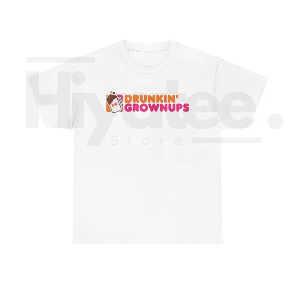 "Drunkin’ Grownups" Viral Funny T-Shirt – Adult Humor Drinking & Party Tee