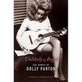 Unlikely Angel: The Songs of Dolly Parton - Paperback