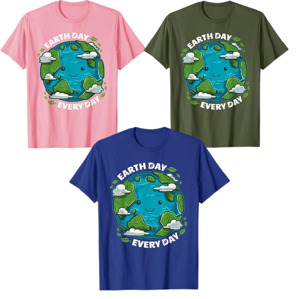 "Earth Day Every Day" T-Shirt – Cute Eco-Friendly Graphic Tee, Sustainable Unisex Cotton Nature Shirt