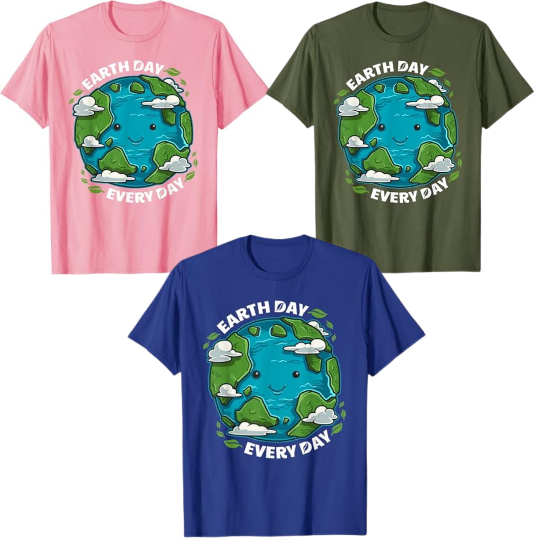 "Earth Day Every Day" T-Shirt – Cute Eco-Friendly Graphic Tee, Sustainable Unisex Cotton Nature Shirt