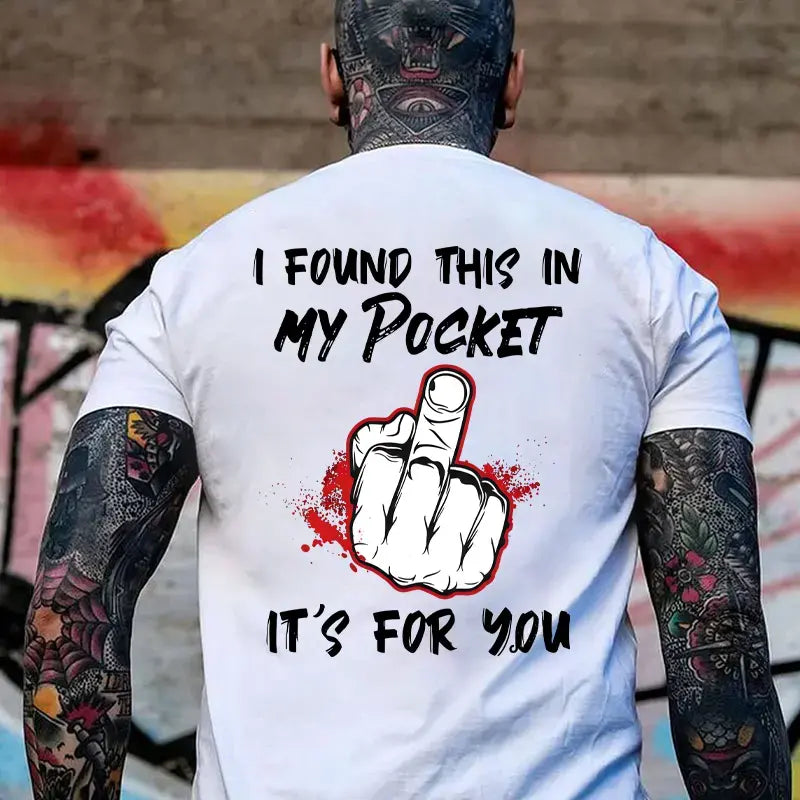 Funny "In My Pocket" Surprise Tee – Sarcastic Hidden Middle Finger Shirt