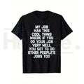 Funny Office Job Saying T-Shirt – "My Job Has This Cool Thing..." Bold Text Work Tee, Sarcastic Corporate Office Gift